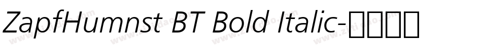 ZapfHumnst BT Bold Italic字体转换